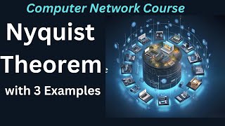 What is Nyquist Theorem with Formula  Noiseless Channel Capacity  Nyquist rate  Computer Network [upl. by Anaerb]