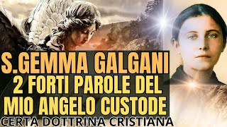 SGEMMA GALGANI LE PAROLE DEL SUO ANGELO CUSTODE [upl. by Malsi]