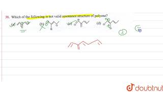 Which of the following is not valid resonance structre of polyene [upl. by Brookes]