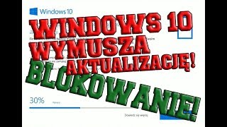 Jak zablokować wymuszoną aktualizację Windows 10 [upl. by Fi]