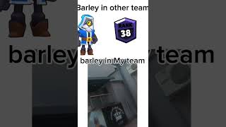 Barley in My team is the best brawlstars [upl. by Ecenaj]