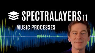 New and Improved Music Processes  New Features in SpectraLayers 11 [upl. by Schnell]