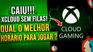 XCLOUD SEM FILAS QUAL O MELHOR HORÁRIO pra JOGAR [upl. by Iarahs579]