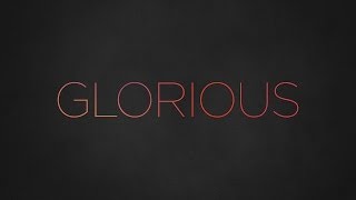 Paul Baloche  Glorious Official Lyric Video [upl. by Merritt786]