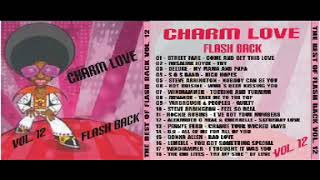 CD CHARM LOVE FLASH BACK VOL 12 2017 [upl. by Eatnwahs380]