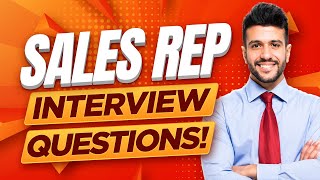 SALES REPRESENTATIVE Interview Questions amp Answers How to PASS a Sales Rep Job Interview [upl. by Aieken]