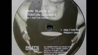 John Tejada amp Titonton Duvanté  Only For The Freaky Ones Palette 2001 [upl. by Bodnar]