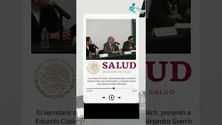 INTERSECRETARÍAS El secretario de Salud David Kershenobich presentó a Eduardo Clark [upl. by Odlopoel]