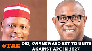 OBI KWANKWASO SET TO UNITE AGAINST APC IN 2027 [upl. by Buckels]