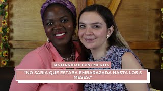 10 Maternidad con empatía  quotNo sabia que estaba embarazada hasta los 5 mesesquot con Paulina [upl. by Philbo425]