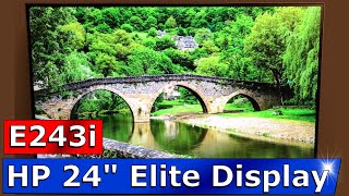 HP EliteDisplay E243i 24 inch monitor review setup and unboxing 1FH49A8 [upl. by Kiefer]