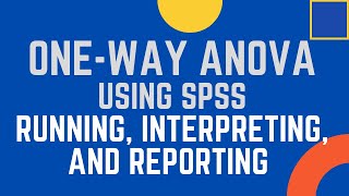 How to Run One Way ANOVA in SPSS Concept Interpretation and Reporting One Way ANOVA [upl. by Mable]