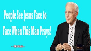 People See Jesus Face to Face When This Man Prays  Sid Roth 2024 [upl. by Laden162]