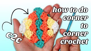 How To Crochet C2C For Beginners CornertoCorner [upl. by Ierbua633]