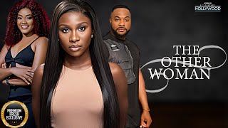 The Other Woman  CHINENYE ULAEGBU NINALOWO BOLANLE SONIA UCHE   2024 Nigerian Nollywood Movies [upl. by Tiffani391]