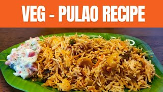 Veg Pulao Recipe  ವೆಜ್ ಪುಲಾವ್ [upl. by Kipton]