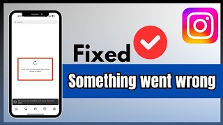 How To Fix Something went Wrong Problem On Instagram [upl. by Randa]