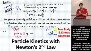 Particle Kinetics Equations of Motion  Integrating Ft To Find Constrained amp Unconstrained Motion [upl. by Ellicul]