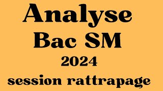 Ex n° 1 Analyse Bac SM 2024R [upl. by Russell139]