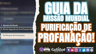 Missão Purificação da Profanação  Guia Completo parte 3  Genshin Impact [upl. by Antonia]