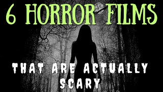 6 Horror Movies That Are Actually Scary [upl. by Imalda]