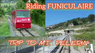 RIDING FUNICULARE IN SWITZERLAND  From VEVEY TO MT PELERIN  part 1 [upl. by March]