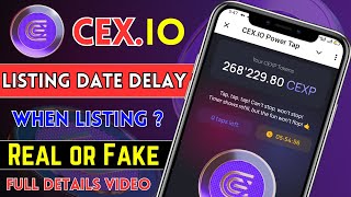 CEXIO Airdrop Listing Update  Listing Date Delay  When Listing Real or fake  Full Detail Video [upl. by Prestige]