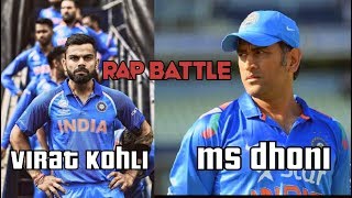 Virat Kohli VS MS Dhoni  Rap Battle [upl. by Crabb507]