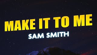 Sam Smith  Make It To Me Lyrics by the way shes safe with me Tiktok [upl. by Snashall]