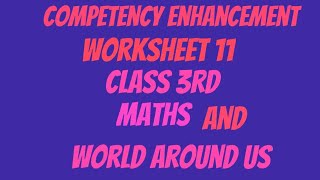 Competency EnhancementWorksheet 11Class 3rdPart  Maths  World Around Us ShellysStudyRoom [upl. by Sauncho829]