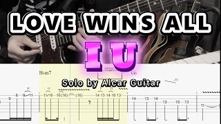 Love Wins All  IU Alcar Guitar solo TABS [upl. by Hanid]