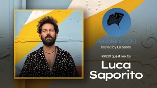 LUCA SAPORITO Redolent Radio 210 [upl. by Nylac]