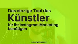 Das Einzige Tool Das Künstler für Ihr Instagram Marketing Benötigen [upl. by Seta]