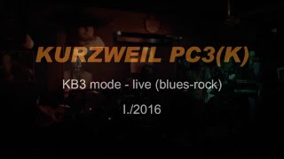 KURZWEIL PC3 K  KB3 mode  hammond imitation live [upl. by Masry468]