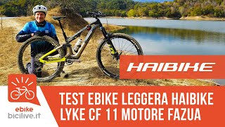 Test Haibike LYKE CF 11 motore Fazua una light ebike da 188 kg [upl. by Rivi]