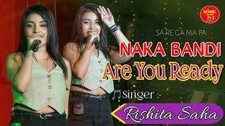 Are You Ready  Naka Bandi  Usha Utthup  Cover Singing By  Rishita Saha  Live Stage Performence [upl. by Anerhs]