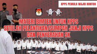 MATERI LENGKAP BIMTEK PELANTIKAN KPPS PEMILU 2024 kpps kpps2024 tps kpu tugas [upl. by Lucienne]