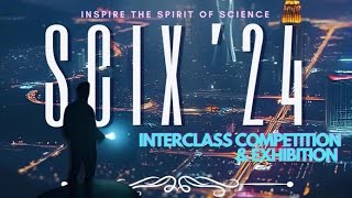 SciXEx24 Interclass Competition and Exhibition  SciX Science Class [upl. by Hicks]