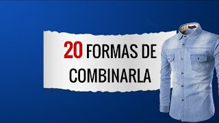 20 formas de Como combinar CAMISA de MEZCLILLA JEAN hombres✅ usar y vestir vaquera😎 outfits [upl. by Eppes]