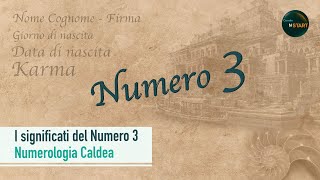 I Significati del Numero 3  Numerologia Caldea [upl. by Oam]