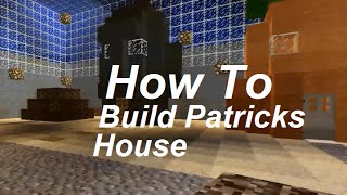 💥 MINECRAFT How to Build Patricks House Part 3 [upl. by Saxet]