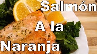 Receta Rapida Salmón a la Naranja [upl. by Yanat]