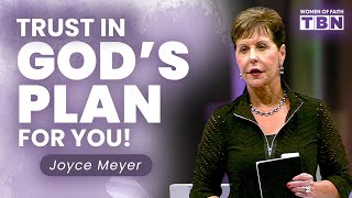 Joyce Meyer Trust in Gods Timing amp Plan for Your Life  Women of Faith on TBN [upl. by Broek56]