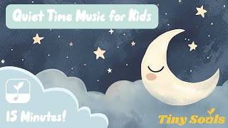 Quiet Time Music for Toddlers 🎤  Kindness Songs for Kids 🌎  Tiny Souls Children’s Music 🎵 [upl. by Arundel]