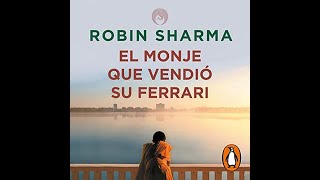 El monje que vendió su Ferrari Audiolibro de Robin S Sharma [upl. by Ulphiah]