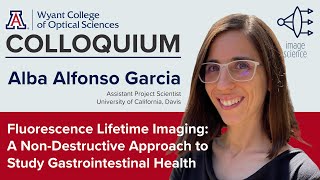 OSC Colloquium Alba Alfonso Garcia quotFluorescence Lifetime Imaging A NonDestructive Approachquot [upl. by Yelnet]