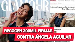 Suman 300Mil Firmas Para Quitarle La Nominación MUJER DEL AÑO a ANGELA AGUILAR  VÍDEO [upl. by Yanffit]