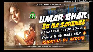 Dj Sarzen setup song 💥 Hind tabla high bass mix bandhan muchko chura liya hindi songs [upl. by Hainahpez]