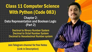 Chapter 2  Data Representation and Boolean Logic Part 2  Class 11 Computer Science 202425 [upl. by Naihs]