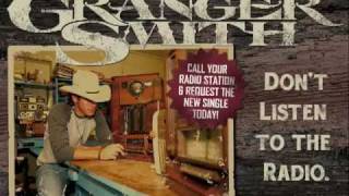 Granger Smith  Dont Listen To The Radio [upl. by Juliano]